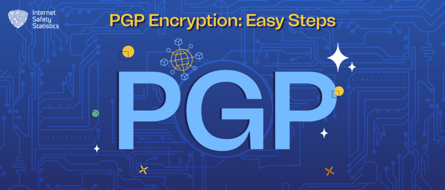 How to Create a PGP Key in 2026: Beginner-Friendly Step-by-Step Guide