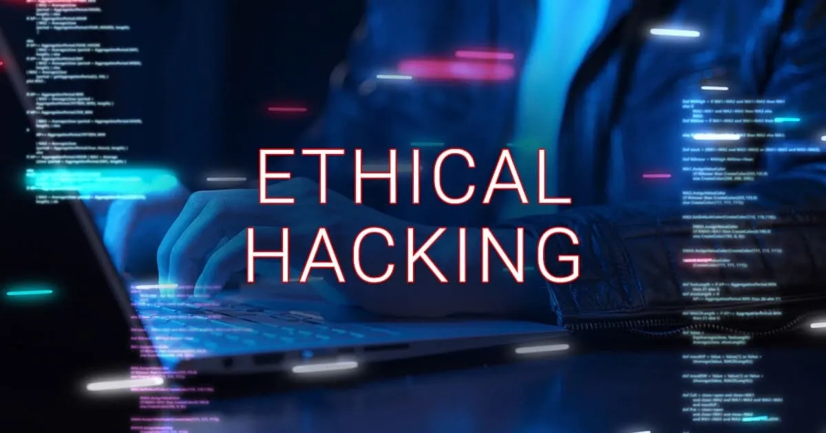 What Is Ethical Hacking? Everything Beginners Need to Know (2026)
